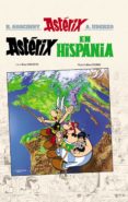 ASTRIX EN HISPANIA (EDICIN DE LUJO) INCLUYE PLANCHAS ORIGINALES de GOSCINNY, RENE 