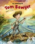 MI PRIMER LIBRO DE LAS AVENTURAS DE TOM SAWYER de TWAIN, MARK 