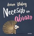 NECESITO UN ABRAZO de BLABEY, AARON 