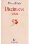 DIECINUEVE ROSAS de ELIADE, MIRCEA 