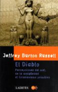 EL DIABLO: CONCEPTOS DEL MAL, DESDE LA ANTIGUEDAD AL CRISTIANISMO PRIMITIVO de RUSSELL, JEFFREY BURTON 