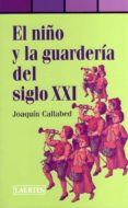 NIO Y LA GUARDERIA DEL SIGLO XXI di CABALLED, JOAQUIN 