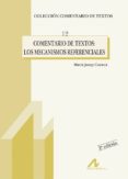 COMENTARIO DE TEXTOS: LOS MECANISMOS REFERENCIALES (2 ED.) de CUENCA, MARIA JOSEP 
