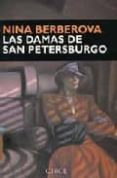 LAS DAMAS DE SAN PETERSBURGO di BERBEROVA, NINA NIKOLAEVNA 