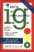 LA DIETA DEL INDICE GLUCEMICO (I.G.) di GALLOP, RICK 