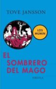 EL SOMBRERO DEL MAGO : LOS MUMIN de JANSSON, TOVE 