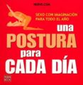 UNA POSTURA PARA CADA DIA: SEXO CON IMAGINACION PARA TODO EL AO di VV.AA. 