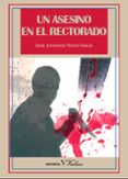 UN ASESINO EN EL RECTORADO de NIETO SOLIS, JOSE ANTONIO 