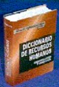 DICCIONARIO DE RECURSOS HUMANOS: DIRECCION Y ORGANIZACION di VV.AA. 