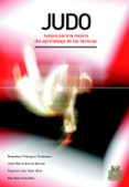 JUDO: JUEGOS PARA LA MEJORA DEL APRENDIZAJE DE LAS TECNICAS de GARCIA GARCIA, JOSE MANUEL 