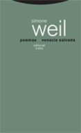 POEMAS. VENECIA SALVADA de WEIL, SIMONE 