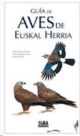 GUIA DE AVES DE EUSKAL HERRIA di PEDREIRA LOPEZ, CARLOS 