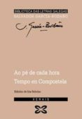 AO PE DE CADA HORA; TEMPO DE COMPOSTELA di GARCIA-BODAO, SALVADOR 