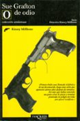 DETECTIVE KINSEY MILLHONE: O DE ODIO de GRAFTON, SUE 