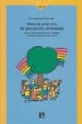MANUAL PRACTICO DE EDUCACION AMBIENTAL: TECNICAS DE SIMULACION, J UEGOS Y OTROS METODOS EDUCATIVOS de KRAMER, FERNANDO 
