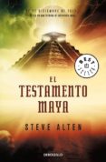 EL TESTAMENTO MAYA (TRILOGIA MAYA 1) de ALTEN, STEVE 