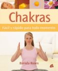 CHAKRAS: FACIL Y RAPIDO PARA TODO MOMENTO di ROSEN, BRENDA 