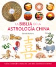 LA BIBLIA DE LA ASTROLOGIA CHINA: GUIA COMPLETA PARA EL USO DEL Z ODIACO CHINO di WALTERS, DEREK 