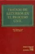 TRATADO DE RECURSOS EN EL PROCESO CIVIL (2 ED.) de FLORS MATIES, JOSE 