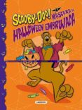 SCOOBY DOO Y LA MASCARA DE HALLOWEEN EMBRUJADA di VV.AA. 