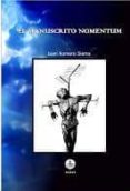 EL MANUSCRITO NOMENTIUM di ROMERO SIERRA, JUAN 