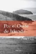 POR EL OESTE DE IRLANDA de LASA, LEON 
