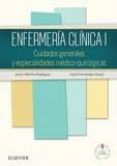 ENFERMERIA CLINICA I + STUDENTCONSULT EN ESPAOL de MORILLO RODRIGUEZ, JAVIER 