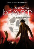 EL ESPEJO PERDIDO (AGENCIA LOCKWOOD 2) de STROUD, JONATHAN 