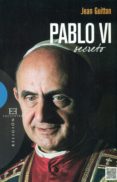 PABLO VI SECRETO de GUITTON, JEAN 