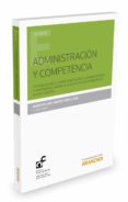 ADMINISTRACIN Y COMPETENCIA de CANEDO ARRILLAGA, MARIA PILAR 