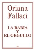 LA RABIA Y EL ORGULLO de FALLACI, ORIANA 
