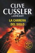 LA CARRERA DEL SIGLO de CUSSLER, CLIVE  SCOTT, JUSTIN 