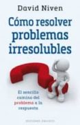 CMO RESOLVER PROBLEMAS IRRESOLUBLES de NIVEN, DAVID 