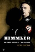 HIMMLER: EL LIDER DE LAS SS Y LA GESTAPO (REED.) de PADFIELD, PETER 