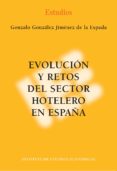 EVOLUCIN Y RETOS DEL SECTOR HOTELERO EN ESPAA di VV.AA. 