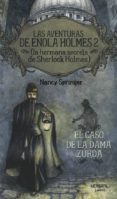 LAS AVENTURAS DE ENOLA HOLMES 2. (LA HERMANA SECRETA DE SHERLOCK HOLMES): EL CASO DE LA DAMA ZURDA de SPRINGER, NANCY 