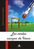 LOS VERDES CAMPOS DE ITACA de GARCIA LLOPIS, JULIO 
