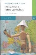DISPARATES Y OTROS CAPRICHOS de GOMEZ DE LA SERNA, RAMON 