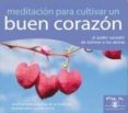 MEDITACIN PARA CULTIVAR UN BUEN CORAZN (CD) de VV.AA. 