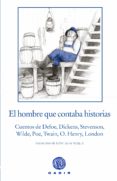 EL HOMBRE QUE CONTABA HISTORIAS di VV.AA. 