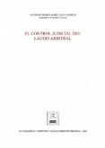 EL CONTROL JUDICIAL DEL LAUDO ARBITRAL de LORCA NAVARRETE, ANTONIO MARIA 
