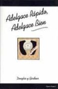 ADELGACE RAPIDO, ADELGACE BIEN di DOUGLAS, GARDNER 