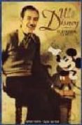 WALT DISNEY: EL HOMBRE, EL MITO de MATAIX, OLGA  FONTE, JORGE 