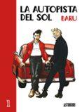 LA AUTOPISTA DEL SOL N 1 di BARU 