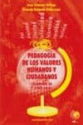 PEDAGOGIA DE LOS VALORES HUMANOS Y CIUDADANOS ALUMNOS 2 de JIMENEZ ORTEGA, JOSE 