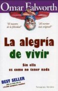 LA ALEGRIA DE VIVIR de FALWORTH, OMAR 