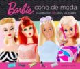 (PE) BARBIE, ICONO DE MODA di D AMATO, JENNIE 