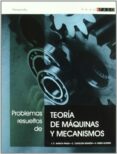 PROBLEMAS RESUELTOS DE DISEO DE MAQUINAS Y MECANISMOS di GARCIA PRADA, JUAN CARLOS  CASTELLON SISAMON, CRISTINA 
