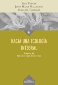 HACIA UNA ECOLOGA INTEGRAL di VV.AA. 
