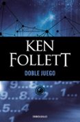 DOBLE JUEGO de FOLLET, KEN   FOLLETT, KEN 